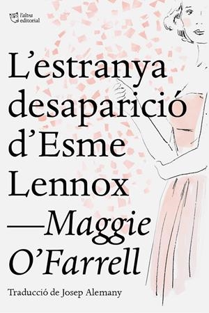 L'estranya desaparició d'Esme Lennox | 9788412209716 | O'Farrell, Maggie | Llibres.cat | Llibreria online en català | La Impossible Llibreters Barcelona