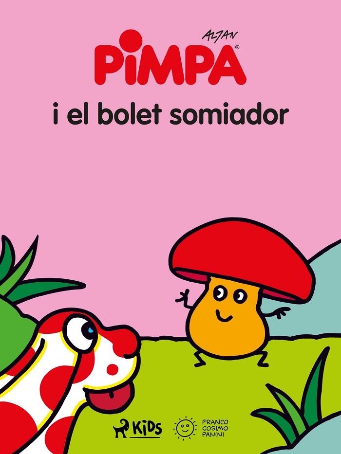La Pimpa i el bolet somiador | 9788728006184 | Altan | Llibres.cat | Llibreria online en català | La Impossible Llibreters Barcelona