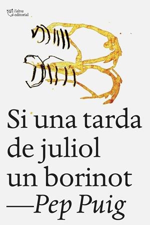 Si una tarda de juliol un borinot | 9788412750379 | Puig, Pep | Llibres.cat | Llibreria online en català | La Impossible Llibreters Barcelona