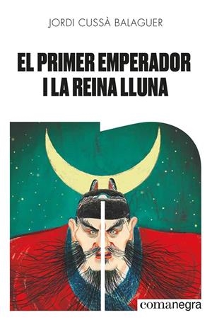 El primer emperador i la reina Lluna | 9788418857164 | Cussà Balaguer, Jordi | Llibres.cat | Llibreria online en català | La Impossible Llibreters Barcelona