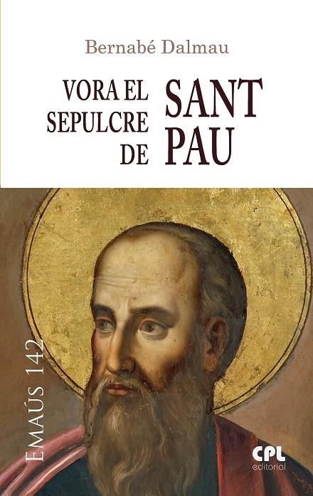 Vora el sepulcre de sant Pau | 9788491650348 | Dalmau Ribalta, Bernabé | Llibres.cat | Llibreria online en català | La Impossible Llibreters Barcelona