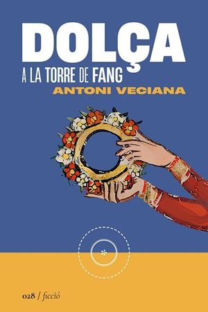 Dolça | 9788419059338 | Veciana, Antoni | Llibres.cat | Llibreria online en català | La Impossible Llibreters Barcelona