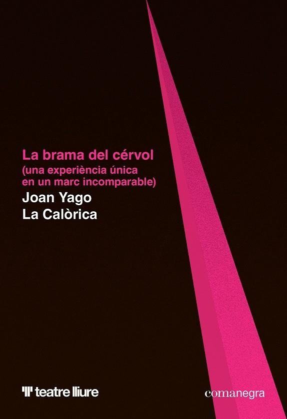 La brama del cérvol | 9788410161658 | Yago, Joan / Calòrica, La | Llibres.cat | Llibreria online en català | La Impossible Llibreters Barcelona