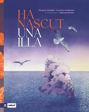 Ha nascut una illa | 9791387709174 | Aladjidi, Virginie / Pellissier, Caroline | Llibres.cat | Llibreria online en català | La Impossible Llibreters Barcelona