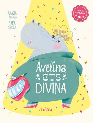 Avelina, ets divina | 9788410208797 | Iglesias, Gracia | Llibres.cat | Llibreria online en català | La Impossible Llibreters Barcelona