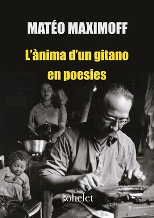L'ànima d'un gitano en poesies | 9791399034721 | Maximoff, Matéo | Llibres.cat | Llibreria online en català | La Impossible Llibreters Barcelona