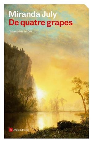 De quatre grapes | 9788410112995 | July, Miranda | Llibres.cat | Llibreria online en català | La Impossible Llibreters Barcelona