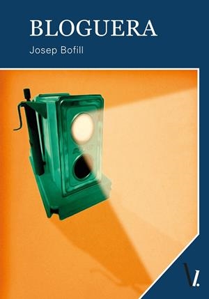 Bloguera | 9788417269968 | Bofill, Josep | Llibres.cat | Llibreria online en català | La Impossible Llibreters Barcelona