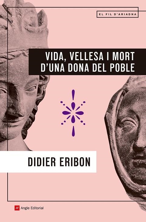 Vida, vellesa i mort d'una dona del poble | 9788410112971 | Eribon, Didier | Llibres.cat | Llibreria online en català | La Impossible Llibreters Barcelona