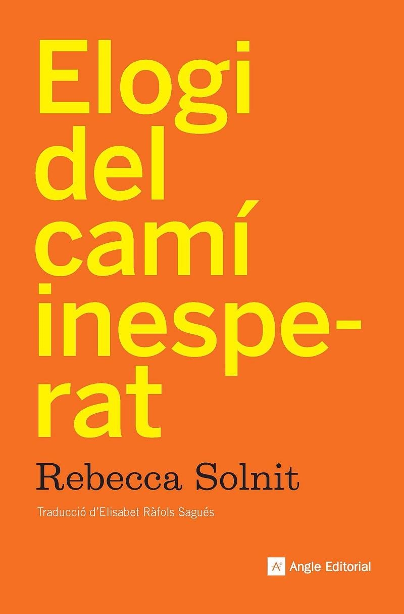 Elogi del camí inesperat | 9788410112988 | Solnit, Rebecca | Llibres.cat | Llibreria online en català | La Impossible Llibreters Barcelona