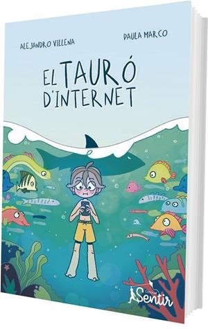 El tauró d'internet | 9788426739346 | Villena, Alejandro/Marco, Paula | Llibres.cat | Llibreria online en català | La Impossible Llibreters Barcelona