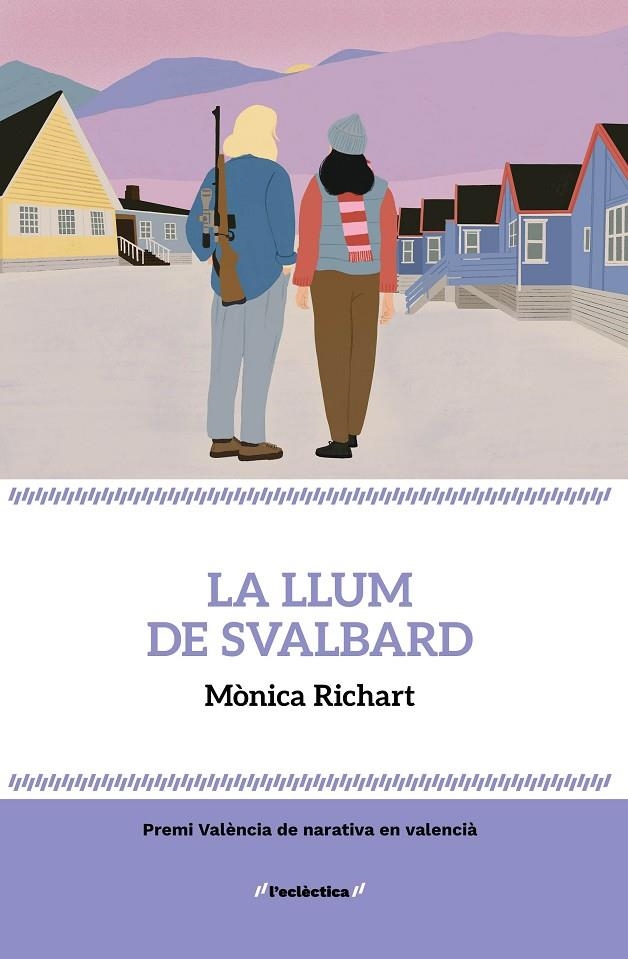 La llum de Svalbard | 9788413588315 | Mònica Richart | Llibres.cat | Llibreria online en català | La Impossible Llibreters Barcelona