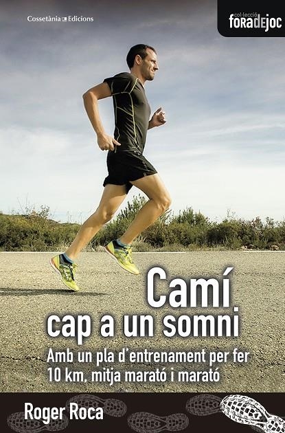 Camí cap a un somni | 9788490346808 | Roca, Roger | Llibres.cat | Llibreria online en català | La Impossible Llibreters Barcelona