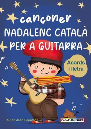 Cançoner català nadalenc per a guitarra Acords i  lletra | 9788409574766 | Capafons Manils, Joan | Llibres.cat | Llibreria online en català | La Impossible Llibreters Barcelona