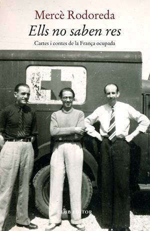Ells no saben res | 9788473293839 | Rodoreda, Mercè | Llibres.cat | Llibreria online en català | La Impossible Llibreters Barcelona