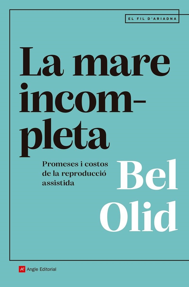 La mare incompleta | 9791387853167 | Olid, Bel | Llibres.cat | Llibreria online en català | La Impossible Llibreters Barcelona