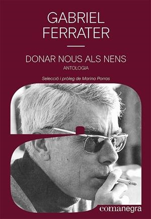 Donar nous als nens | 9788418857652 | Ferrater, Gabriel | Llibres.cat | Llibreria online en català | La Impossible Llibreters Barcelona