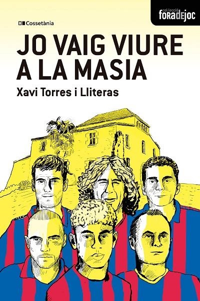 Jo vaig viure a la Masia | 9788413564289 | Torres, Xavier | Llibres.cat | Llibreria online en català | La Impossible Llibreters Barcelona