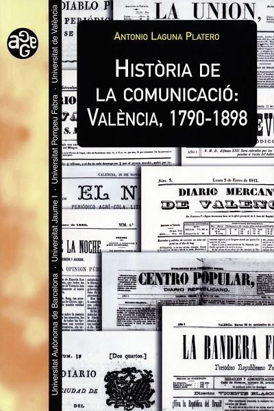 Història de la comunicació: València, 1790-1898 | 9788411185189 | Laguna Platero, Antonio | Llibres.cat | Llibreria online en català | La Impossible Llibreters Barcelona