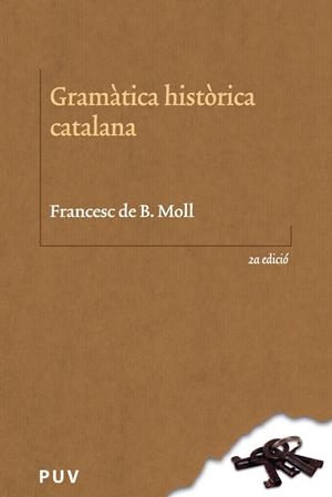Gramàtica històrica catalana (2ª Edició) | 9788411184854 | Moll i Casasnovas, Francesc de Borja | Llibres.cat | Llibreria online en català | La Impossible Llibreters Barcelona