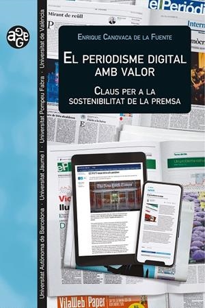 El Periodisme digital amb valor | 9788411185462 | Canovaca de la Fuente, Enrique | Llibres.cat | Llibreria online en català | La Impossible Llibreters Barcelona