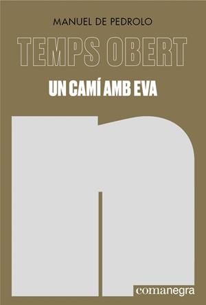 Un camí amb Eva | 9788419590169 | Pedrolo, Manuel de | Llibres.cat | Llibreria online en català | La Impossible Llibreters Barcelona