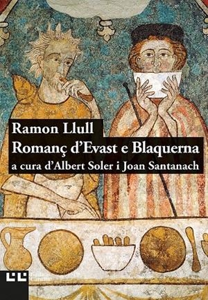 Romanç d'Evast e Blaquerna | 9788416726141 | Llull, Ramon | Llibres.cat | Llibreria online en català | La Impossible Llibreters Barcelona