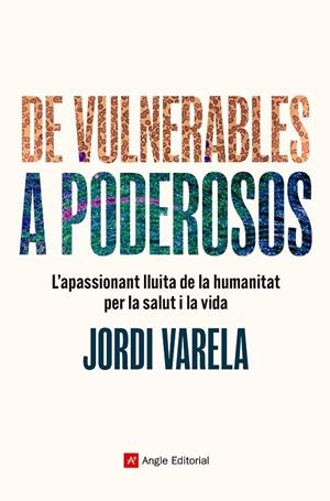 De vulnerables a poderosos | 9788410112223 | Varela, Jordi | Llibres.cat | Llibreria online en català | La Impossible Llibreters Barcelona