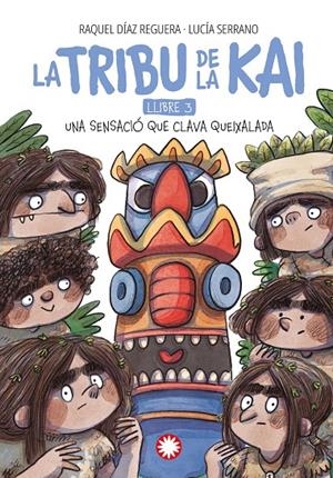 Una sensació que clava queixalada (La tribu de la Kai #3) | 9788410090408 | Reguera, Raquel Díaz | Llibres.cat | Llibreria online en català | La Impossible Llibreters Barcelona