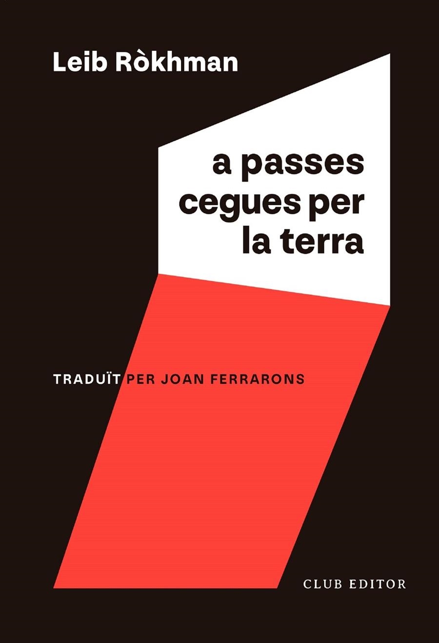 A passes cegues per la terra | 9788473294263 | Ròkhman, Leib | Llibres.cat | Llibreria online en català | La Impossible Llibreters Barcelona