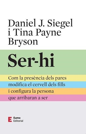 Ser-hi | 9788497668576 | Payne Bryson, Tina / Siegel, Daniel J. | Llibres.cat | Llibreria online en català | La Impossible Llibreters Barcelona