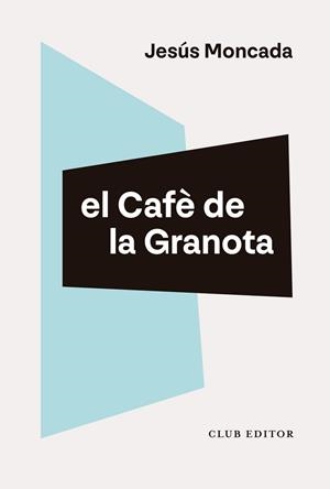 El Cafè de la Granota | 9788473294478 | Moncada, Jesús / Pere, Calders | Llibres.cat | Llibreria online en català | La Impossible Llibreters Barcelona