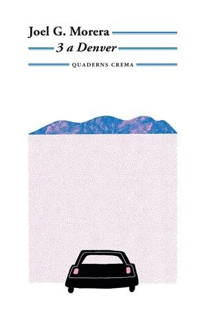 3 a Denver | 9788477277019 | G. Morera, Joel | Llibres.cat | Llibreria online en català | La Impossible Llibreters Barcelona