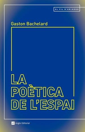 La poètica de l'espai | 9788410112605 | Bachelard, Gaston | Llibres.cat | Llibreria online en català | La Impossible Llibreters Barcelona