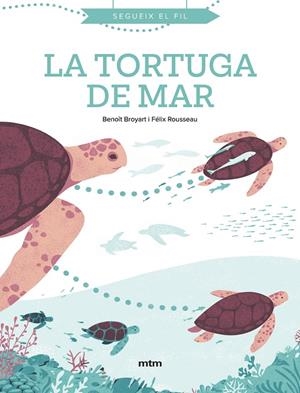 La tortuga de mar | 9788410407022 | Broyart, Benoît | Llibres.cat | Llibreria online en català | La Impossible Llibreters Barcelona