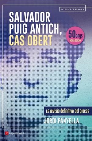 Salvador Puig Antich, cas obert | 9788410112292 | Panyella, Jordi | Llibres.cat | Llibreria online en català | La Impossible Llibreters Barcelona