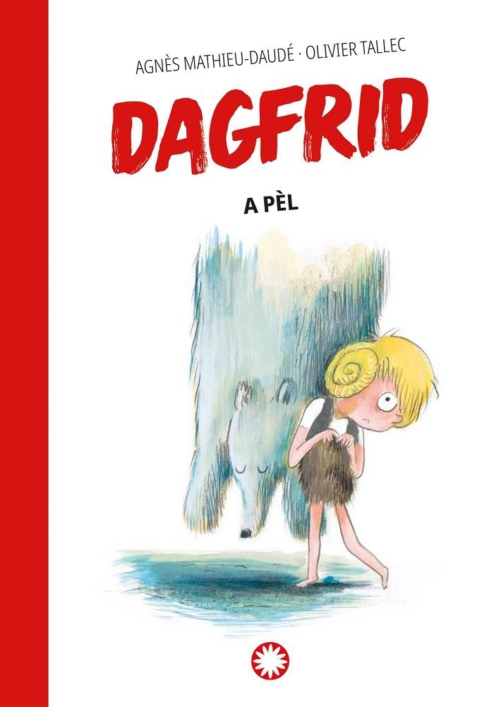 Dagfrid a pèl (Dagfrid #4) | 9788410090088 | Mathieu-Daudé, Agnès | Llibres.cat | Llibreria online en català | La Impossible Llibreters Barcelona