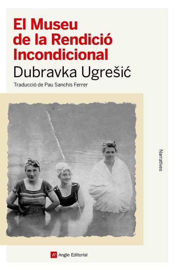 El Museu de la Rendició Incondicional | 9788410112568 | Ugresic, Dubravka | Llibres.cat | Llibreria online en català | La Impossible Llibreters Barcelona