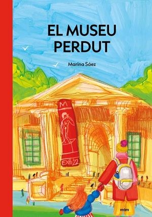 El Museu Perdut | 9788417165970 | Sáez Rubio, Marina | Llibres.cat | Llibreria online en català | La Impossible Llibreters Barcelona