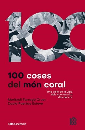 100 coses del món coral | 9788413561462 | Puertas Esteve, David / Tarragó Cruet, Meritxell | Llibres.cat | Llibreria online en català | La Impossible Llibreters Barcelona