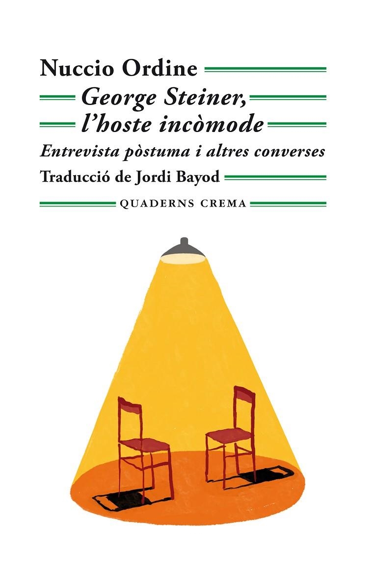 George Steiner, l'hoste incòmode | 9788477276821 | Ordine, Nuccio / Steiner, George | Llibres.cat | Llibreria online en català | La Impossible Llibreters Barcelona