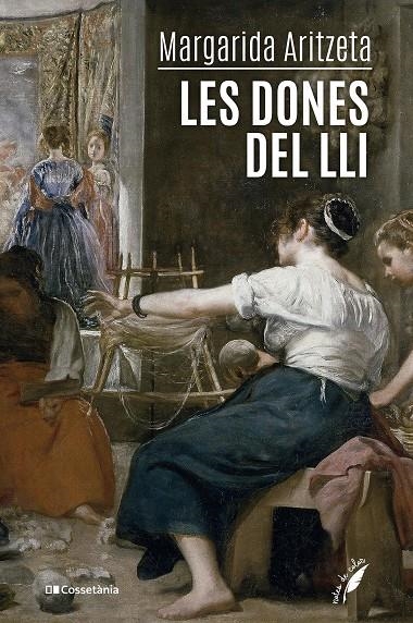 Les dones del lli | 9788413561479 | Aritzeta, Margarida | Llibres.cat | Llibreria online en català | La Impossible Llibreters Barcelona