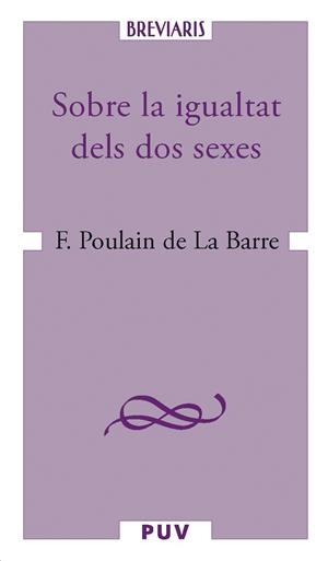 Sobre la igualtat dels dos sexes | 9788411184489 | Poulain de la Barre, François | Llibres.cat | Llibreria online en català | La Impossible Llibreters Barcelona