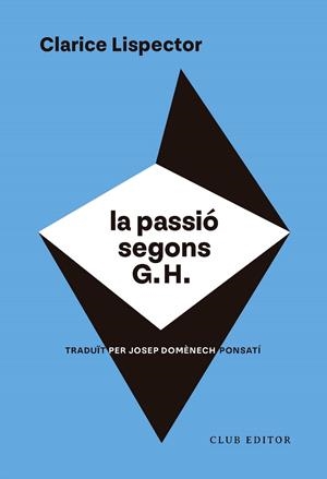 La passió segons G. H | 9788473294324 | Lispector, Clarice | Llibres.cat | Llibreria online en català | La Impossible Llibreters Barcelona
