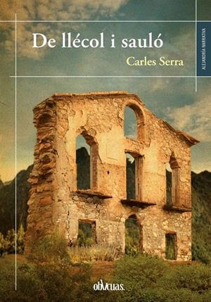 De llécol i sauló | 9788419805621 | Serra, Carles | Llibres.cat | Llibreria online en català | La Impossible Llibreters Barcelona
