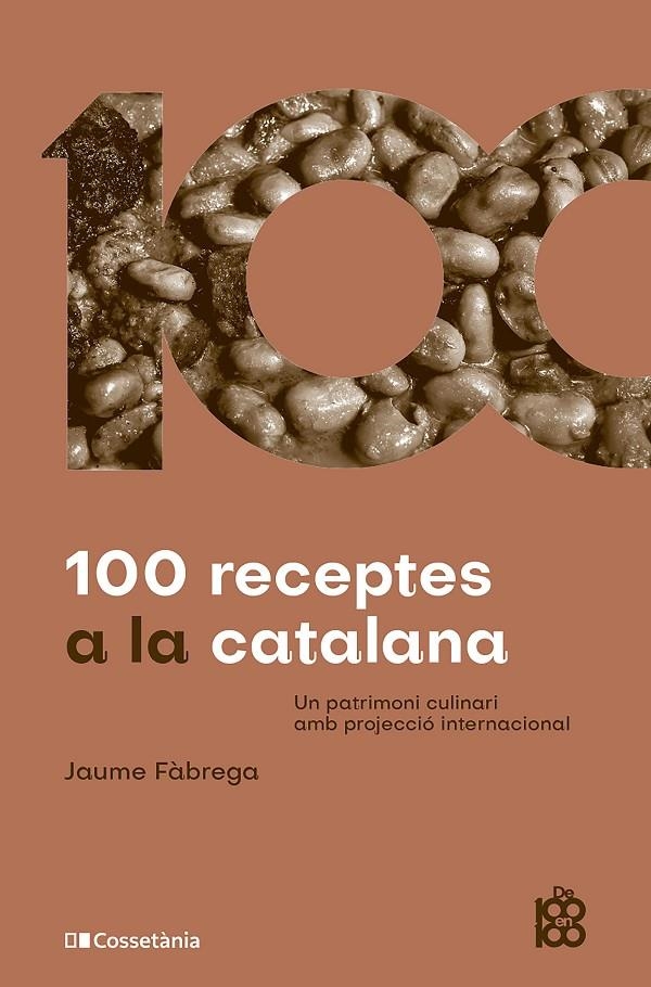 100 receptes a la catalana | 9788413564036 | Fàbrega, Jaume | Llibres.cat | Llibreria online en català | La Impossible Llibreters Barcelona