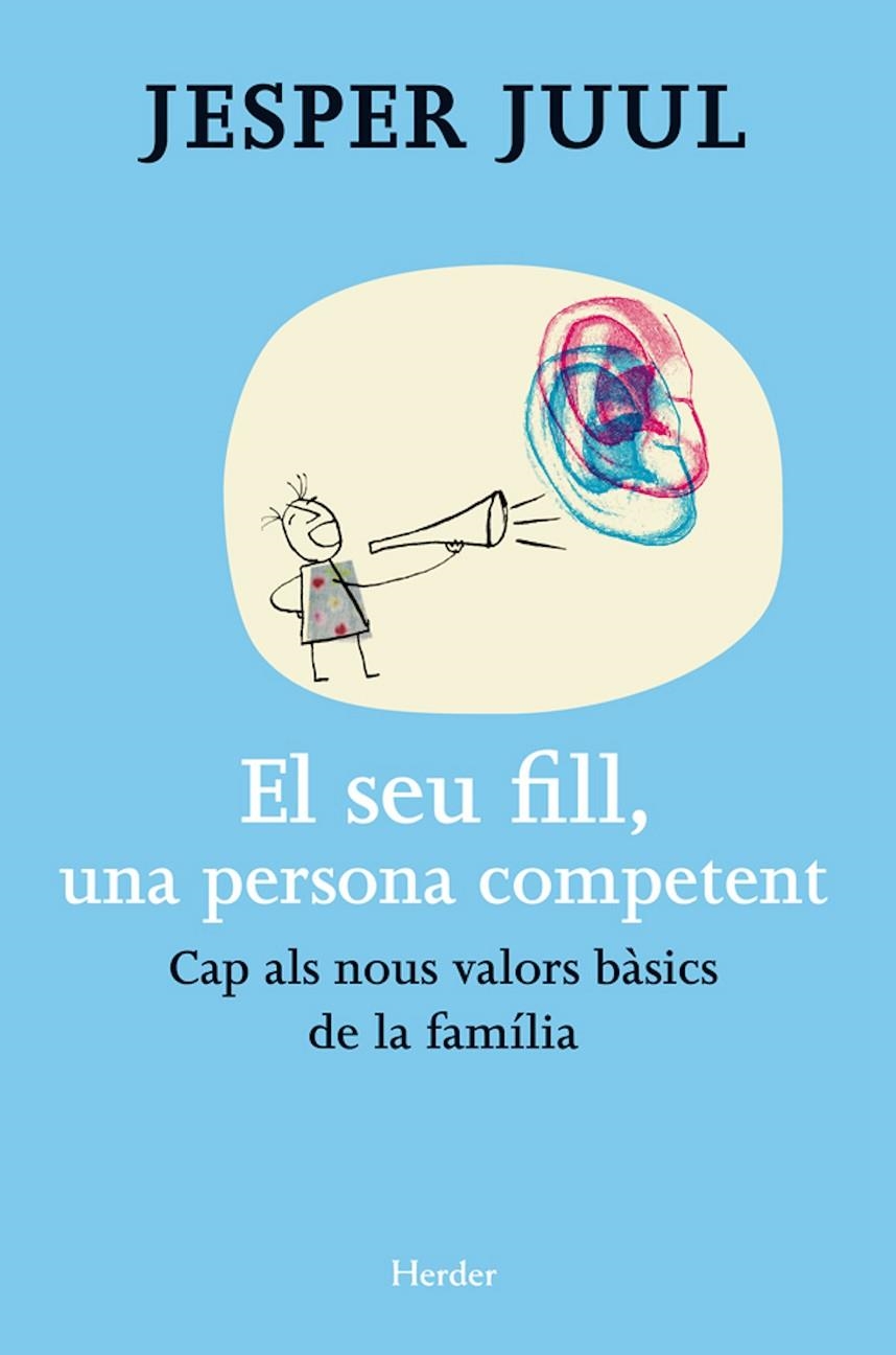 El seu fill, una persona competent | 9788425431364 | Juul, Jesper | Llibres.cat | Llibreria online en català | La Impossible Llibreters Barcelona