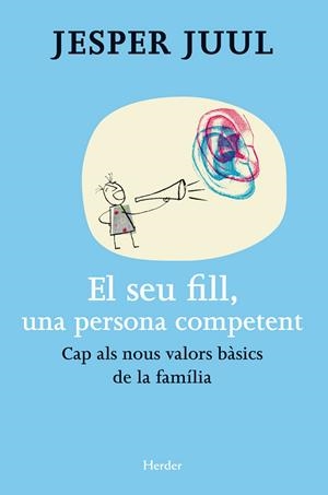 El seu fill, una persona competent | 9788425431364 | Juul, Jesper | Llibres.cat | Llibreria online en català | La Impossible Llibreters Barcelona