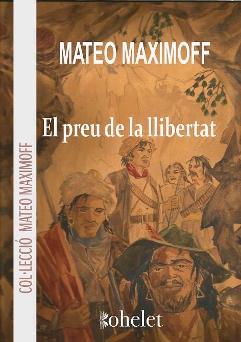 El preu de la llibertat | 9788412813975 | Maximoff, Matéo | Llibres.cat | Llibreria online en català | La Impossible Llibreters Barcelona