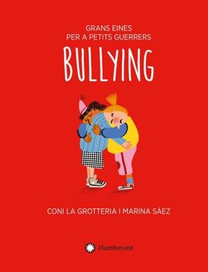 Bullying | 9788419401380 | La Grotteria, Coni | Llibres.cat | Llibreria online en català | La Impossible Llibreters Barcelona